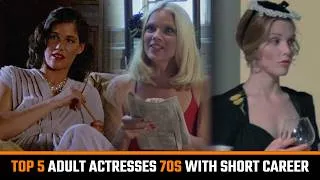 Thumbnail: Top 5 Memorable Classic Adult Stars debuted in late 1970s with short career (Becky Savage,...)