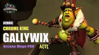 Thumbnail: Gallywix Heroic Kill | Arcane Mage POV | Undermine(d) Chrome King Gallywix | World of Warcraft