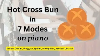 Thumbnail: Hot Cross Bun in 7 Modes - Starting with C Ionian