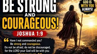 Thumbnail: July 21, 2026i✨🙏 𝐁𝐄 𝐒𝐓𝐑𝐎𝐍𝐆 𝐀𝐍𝐃 𝐂𝐎𝐔𝐑𝐀𝐆𝐄𝐎𝐔𝐒 🙏✨ | 𝐉𝐎𝐒𝐇𝐔𝐀 𝟏:𝟗 | 𝐆𝐎𝐃'𝐒 𝐏𝐎𝐖𝐄𝐑𝐅𝐔𝐋 𝐏𝐑𝐎𝐌𝐈𝐒𝐄 𝐅𝐎𝐑 𝐄𝐕𝐄𝐑𝐘 𝐁𝐀𝐓𝐓𝐋𝐄