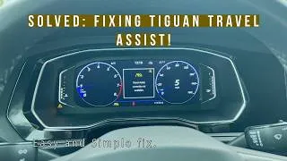 Thumbnail: I fixed Tiguan’s "Travel Assist Currently Not Available" Error - Volkswagen 2021 Tiguan SEL Problems