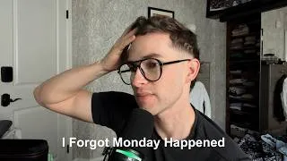 Thumbnail: I Forgot Monday Happened