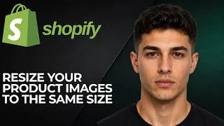 Thumbnail: How to Resize Your Product Images to the Same Size on Shopify (2026 Step-by-Step Tutorial Beginners)