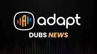 Thumbnail: Adapt Dubs: News