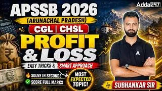 Thumbnail: APSSB CGL/CHSL 2026 | Profit & Loss Easy Tricks & Smart Approach | Most Expected Questions |