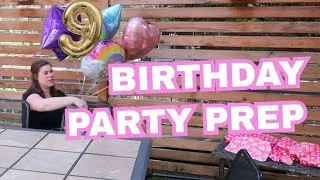 Thumbnail: 9th Birthday Prep & Celebration | Birthday Cake & Party Set Up