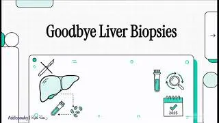 Thumbnail: Goodbye Liver Biopsies