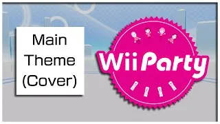 Thumbnail: Wii Party - Main Theme (Faithful Cover)