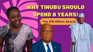 Thumbnail: Why Tinubu Should Spend 8 Years; The N10 Million Akara