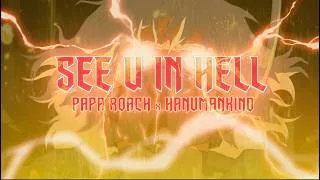 Thumbnail: Papa Roach ft. Hanumankind. “See U in Hell.” - OFFICIAL Animated Video