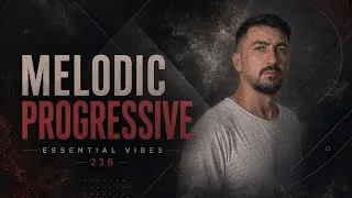 Thumbnail: Melodic & Progressive House Mix 2026 | Essential Vibes 236