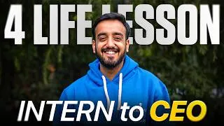 Thumbnail: 4 Life Lessons : Intern to CEO 
