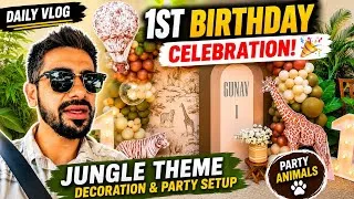 Thumbnail: Baby’s 1st Birthday 🥳 | Jungle Theme Birthday Decoration & Party Setup | Daily Vlog #vlog #party 