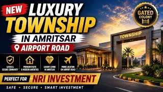 Thumbnail: Luxury Gated Township on Amritsar Airport Road | Premium Plots & NRI Investment | Daily Vlog