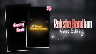 Thumbnail: Raksha Bandhan Coming Soon Video Editing 2026 | Happy Raksha Bandhan Video Editing In Capcut 🔥