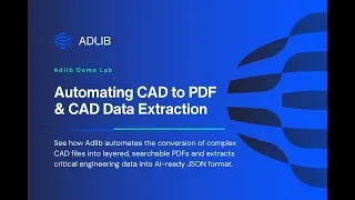 Thumbnail: Adlib Demo Lab - CAD to PDF & Data Extraction