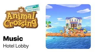Thumbnail: Animal Crossing: New Horizons | Hotel Lobby Music