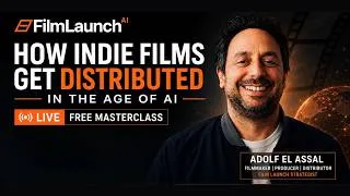 Thumbnail: How Indie Films Get Distributed in the Age of AI | FREE Masterclass - 27 July 2026