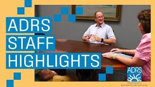 Thumbnail: More Than a Job | Working with the ADRS Family