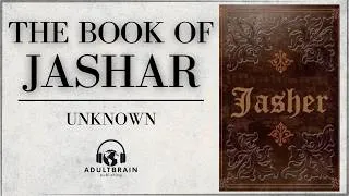 Thumbnail: The Story of Jasher | The Corruption of the Early World (Full Audiobook) PART 1