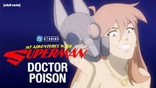 Thumbnail: Doctor Poison | My Adventures with Superman Season 3 | Adult Swim Europe