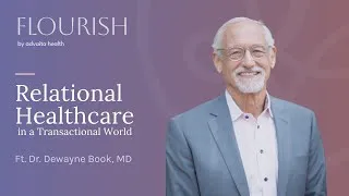Thumbnail: Relational Healthcare in a Transactional World ft. Dr. Dewayne Book, MD
