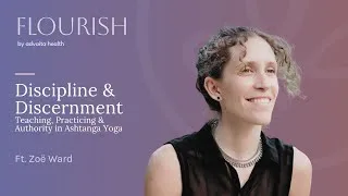 Thumbnail: Discipline & Discernment with Zoë Ward: Teaching, Practice, and Authority in Ashtanga Yoga