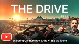 Thumbnail: The Drive Exploring Cannery Row & the VIBES we found? 