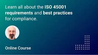 Thumbnail: ISO 45001 Foundations Course Overview | Free Online Course