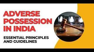 Thumbnail: Adverse Possession – Landmark Supreme Court Judgement in Hindi