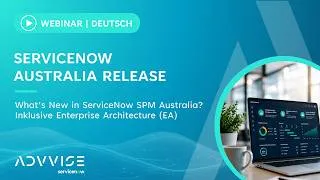 Thumbnail: [GER] ServiceNow Australia Release – Neue Features für SPM & EA | Live Demo