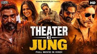 Thumbnail: Vijay Sethupathi's THEATER KI JUNG Hindi Dubbed Full Action Movie | Sayyeshaa | South Action Movies