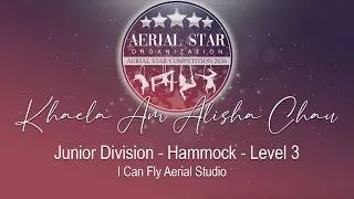 Thumbnail: Khaela Am Alisha Chau - Junior Division - Hammock - Level 3 (Section A)