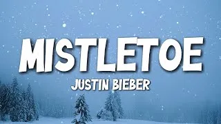 Thumbnail: Justin Bieber - Mistletoe (Lyrics)