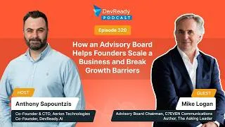 Thumbnail: How an Advisory Board Helps Founders Scale a Business and Break Growth Barriers | Ep 320 | DevReady