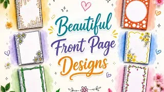 Thumbnail: Beautiful front pages designs/ Border design ideas for projects/ Aesthetic design ideas ✨🌷🌼