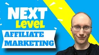 Thumbnail: Taking Things To The Next Level - Affiliate Marketing