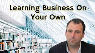 Thumbnail: How to Teach Yourself Business & Entrepreneurship