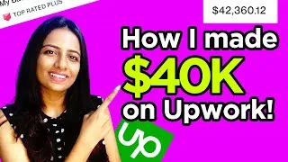 Thumbnail: How I made $40K on Upwork | Upwork Tips & Tricks to become a successful freelancer