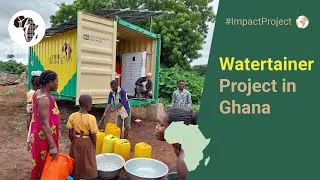 Thumbnail: Africa GreenTec - World Water Day - #ImpactProject: Watertainer Project in Ghana