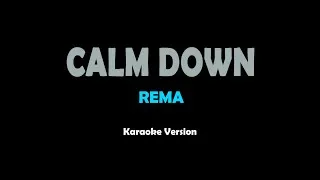 Thumbnail: Calm Down - Rema (karaoke version)