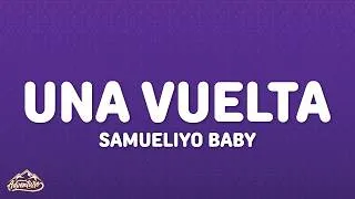 Thumbnail: Samueliyo Baby - UNA VUELTA (Letra/Lyrics)