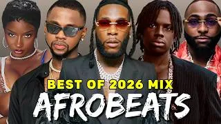 Thumbnail: BEST AFROBEATS MIX 2026 | NAIJA AFROBEAT MIX, AFROBEAT VIDEO MIX | BURNA BOY, DAVIDO, AYRA STARR