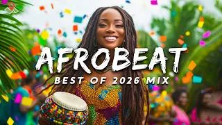 Thumbnail: AFROBEAT MIXTAPE 2026 | BEST NAIJA & AMAPIANO VIDEO MIX | BURNA BOY, AYRA STARR, REMA