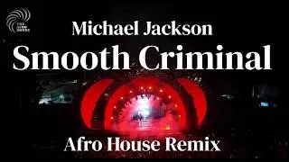 Thumbnail: Michael Jackson - Smooth Criminal (Afro House Remix)