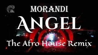 Thumbnail: Morandi - Angel (Afro House Remix)