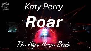 Thumbnail: Katy Perry - Roar (Afro House Remix)