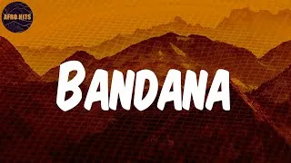 Thumbnail: Bandana  - Lyrics - Fireboy DML