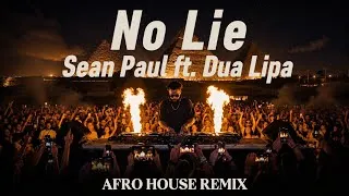 Thumbnail: Sean Paul ft. Dua Lipa – No Lie [Afro House Nation Remix] VOL. 2