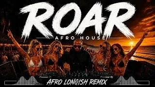 Thumbnail: Katy Perry — Roar | Afro House Remix | Epic Summer Anthem